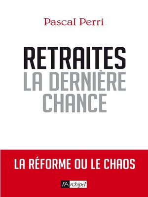 cover image of Retraites, la dernière chance